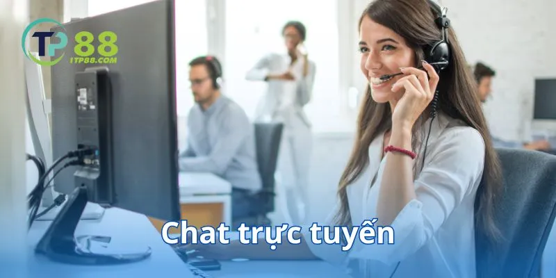 Live Chat trực tuyến với nhân viên CSKH