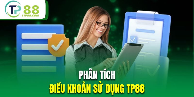 Đôi nét điều khoản nhà cái trực tuyến TP88Đôi nét điều khoản nhà cái trực tuyến TP88 